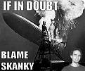 Click image for larger version

Name:	blameskanky.jpg
Views:	153
Size:	35.9 KB
ID:	8903531
