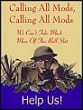 Click image for larger version

Name:	calling all mods.jpg
Views:	324
Size:	35.4 KB
ID:	8903900