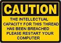 Click image for larger version

Name:	caution3.jpg
Views:	182
Size:	12.0 KB
ID:	8923950