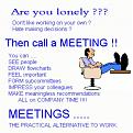 Click image for larger version

Name:	meetings.jpg
Views:	182
Size:	34.7 KB
ID:	8958989