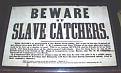 Click image for larger version

Name:	slaver catchers.jpg
Views:	201
Size:	14.7 KB
ID:	8965999