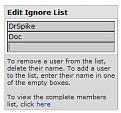 Click image for larger version

Name:	ignorelist.jpg
Views:	115
Size:	13.1 KB
ID:	8974949