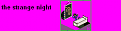 Click image for larger version

Name:	strangenight.png
Views:	1065
Size:	3.5 KB
ID:	9003661