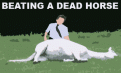 Click image for larger version

Name:	beating_2da_2ddead_2dhorse.gif
Views:	497
Size:	18.7 KB
ID:	9012329