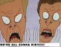 Click image for larger version

Name:	beavis-butthead2.jpg
Views:	86
Size:	13.3 KB
ID:	9012901