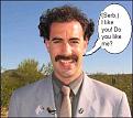 Click image for larger version

Name:	borat.jpg
Views:	258
Size:	15.6 KB
ID:	9045448