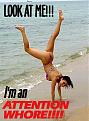 Click image for larger version

Name:	attention_whore3.jpg
Views:	227
Size:	68.0 KB
ID:	9059273