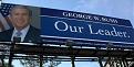 Click image for larger version

Name:	bush_ourleader.jpg
Views:	288
Size:	19.0 KB
ID:	9063521