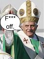 Click image for larger version

Name:	pope f-off.jpg
Views:	130
Size:	33.3 KB
ID:	9077776