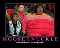 Click image for larger version

Name:	MooseKnuckle.jpg
Views:	370
Size:	83.9 KB
ID:	9079408