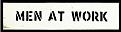 Click image for larger version

Name:	men-at-work-print-c10115039.jpg
Views:	132
Size:	7.8 KB
ID:	9131329