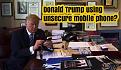 Click image for larger version

Name:	Donald-Trump-using-an-unsecure-mobile-phone.jpg
Views:	72
Size:	278.0 KB
ID:	9358581